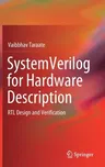 Systemverilog for Hardware Description: Rtl Design and Verification (2020)