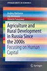 Agriculture and Rural Development in Russia Since the 2000s: Focusing on Human Capital (2020)