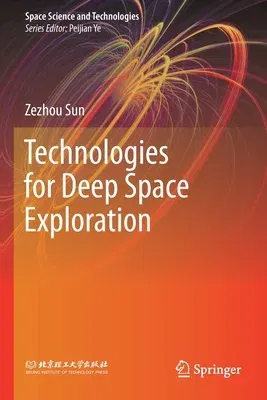 Technologies for Deep Space Exploration (2021)