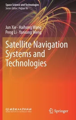 Satellite Navigation Systems and Technologies (2021)