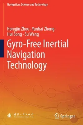 Gyro-Free Inertial Navigation Technology (2021)