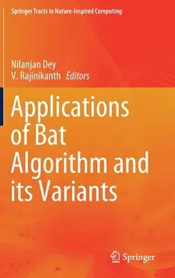 Applications of Bat Algorithm and Its Variants (2021)