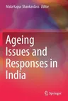 Ageing Issues and Responses in India (2020)