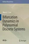 Bifurcation Dynamics in Polynomial Discrete Systems (2020)