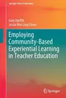 Employing Community-Based Experiential Learning in Teacher Education (2020)