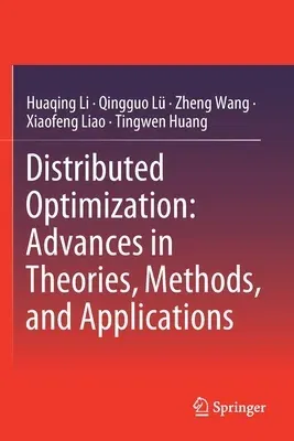 Distributed Optimization: Advances in Theories, Methods, and Applications (2020)