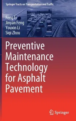 Preventive Maintenance Technology for Asphalt Pavement (2021)