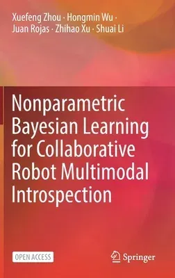 Nonparametric Bayesian Learning for Collaborative Robot Multimodal Introspection (2020)