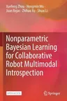 Nonparametric Bayesian Learning for Collaborative Robot Multimodal Introspection (2020)