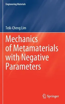 Mechanics of Metamaterials with Negative Parameters (2020)