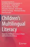 Children's Multilingual Literacy: Fostering Childhood Literacy in Home and Community Settings (2020)