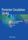 Posterior Circulation Stroke: Advances in Understanding and Management (2021)