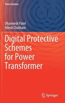 Digital Protective Schemes for Power Transformer (2020)