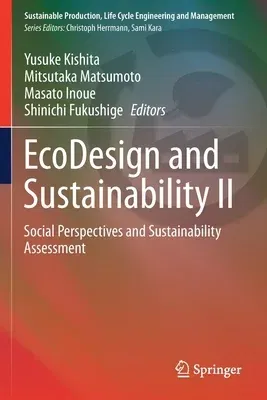 EcoDesign and Sustainability II: Social Perspectives and Sustainability Assessment (2021)