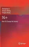 5g+: How 5g Change the Society (2021)