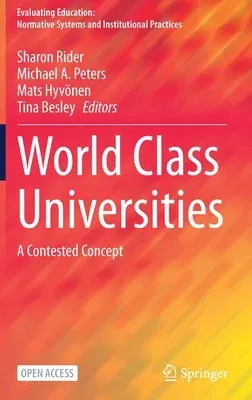 World Class Universities: A Contested Concept (2020)