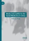 Media and Conflict in the Social Media Era in China (2020)