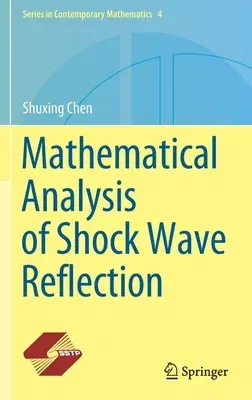 Mathematical Analysis of Shock Wave Reflection (2020)