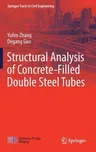 Structural Analysis of Concrete-Filled Double Steel Tubes (2021)