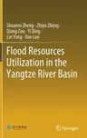 Flood Resources Utilization in the Yangtze River Basin (2021)