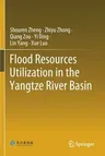 Flood Resources Utilization in the Yangtze River Basin (2021)