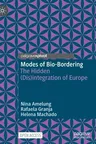 Modes of Bio-Bordering: The Hidden (Dis)Integration of Europe (2021)