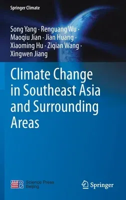 Climate Change in Southeast Asia and Surrounding Areas (2021)