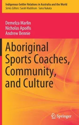 Aboriginal Sports Coaches, Community, and Culture (2020)