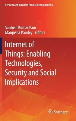 Internet of Things: Enabling Technologies, Security and Social Implications (2021)