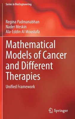 Mathematical Models of Cancer and Different Therapies: Unified Framework (2021)