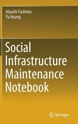 Social Infrastructure Maintenance Notebook (2021)