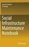 Social Infrastructure Maintenance Notebook (2021)