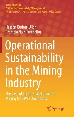 Operational Sustainability in the Mining Industry: The Case of Large-Scale Open-Pit Mining (Lsopm) Operations (2021)