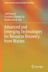 Advanced and Emerging Technologies for Resource Recovery from Wastes (2021)