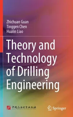 Theory and Technology of Drilling Engineering (2021)