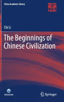 The Beginnings of Chinese Civilization (2020)