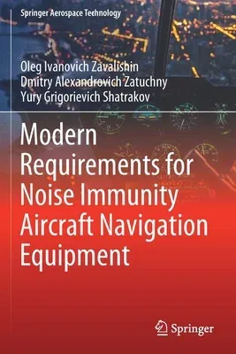 Modern Requirements for Noise Immunity Aircraft Navigation Equipment (2021)