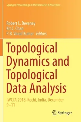 Topological Dynamics and Topological Data Analysis: Iwcta 2018, Kochi, India, December 9-11 (2021)