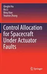 Control Allocation for Spacecraft Under Actuator Faults (2021)