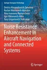 Noise Resistance Enhancement in Aircraft Navigation and Connected Systems (2021)