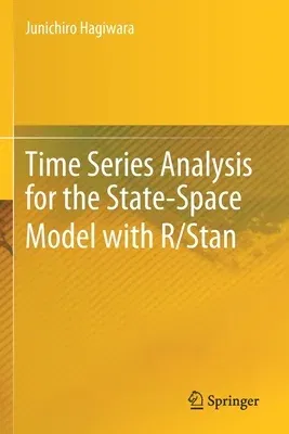 Time Series Analysis for the State-Space Model with R/Stan (2021)