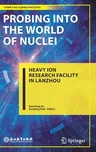 Probing Into the World of Nuclei: Heavy Ion Research Facility in Lanzhou (2021)