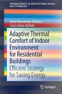 Adaptive Thermal Comfort of Indoor Environment for Residential Buildings: Efficient Strategy for Saving Energy (2021)