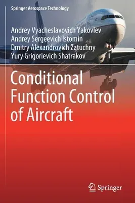 Conditional Function Control of Aircraft (2021)