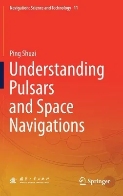 Understanding Pulsars and Space Navigations (2021)