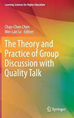 The Theory and Practice of Group Discussion with Quality Talk (2021)