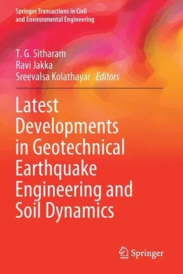 Latest Developments in Geotechnical Earthquake Engineering and Soil Dynamics (2021)