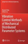 Vibration Control Methods of Mechanical Distributed Parameter Systems (2021)