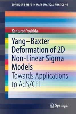 Yang-Baxter Deformation of 2D Non-Linear SIGMA Models: Towards Applications to Ads/Cft (2021)