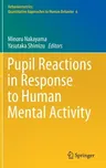 Pupil Reactions in Response to Human Mental Activity (2021)